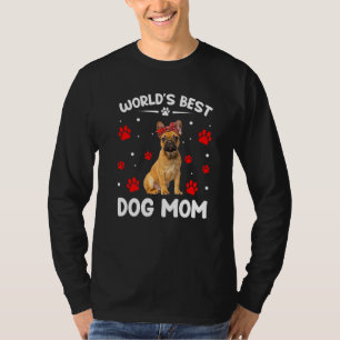 World's Best French Bulldog Dog Mum Mother's Day T-Shirt