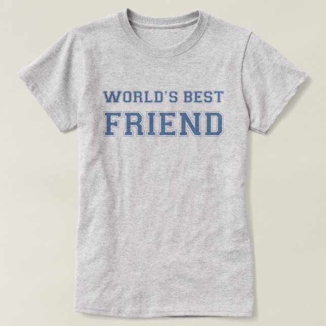 World's Best Friend T-Shirt (Design Front)