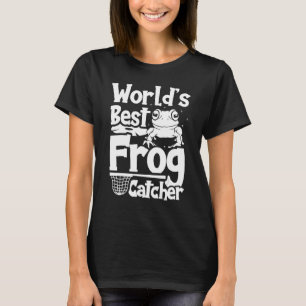 World's Best Frog Catcher Hunter Kids Girls Boys T-Shirt