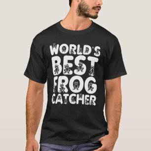 World's Best Frog Catcher T-Shirt