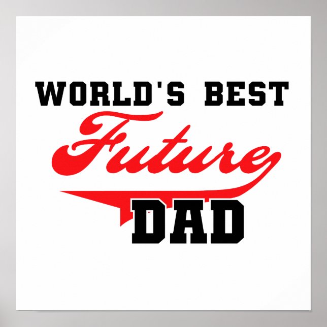 World's Best Future Dad Gifts Poster (Front)