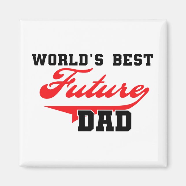 World's Best Future Dad T shirts and Gifts Magnet (Front)
