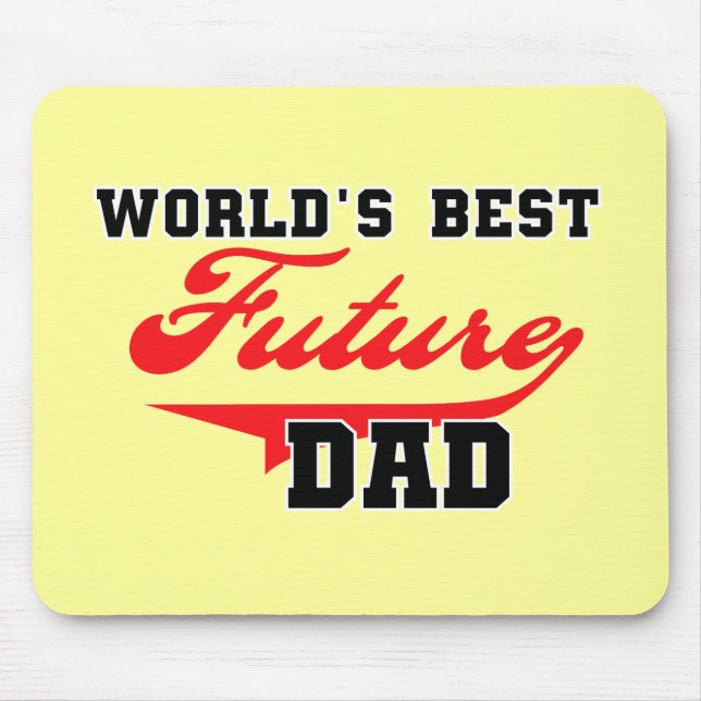 World's Best Future Dad T shirts and Gifts Mouse Pad (Front)