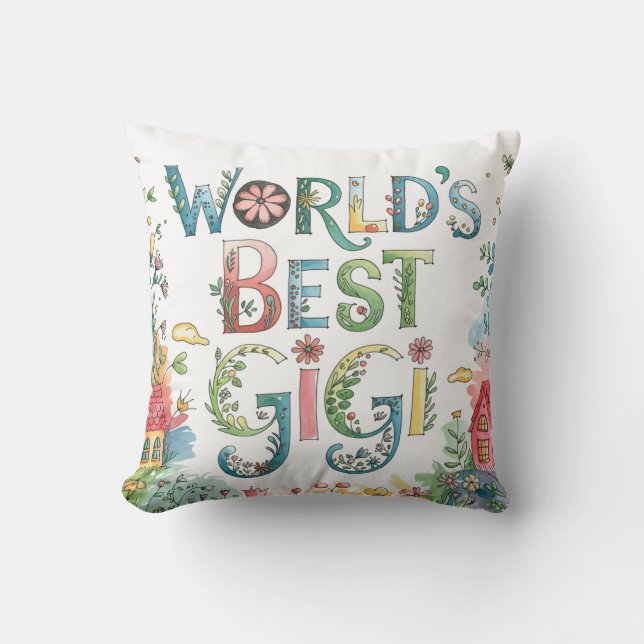 World's BEST GIGI Grandma Gift Birthday Christmas  Cushion (Front)