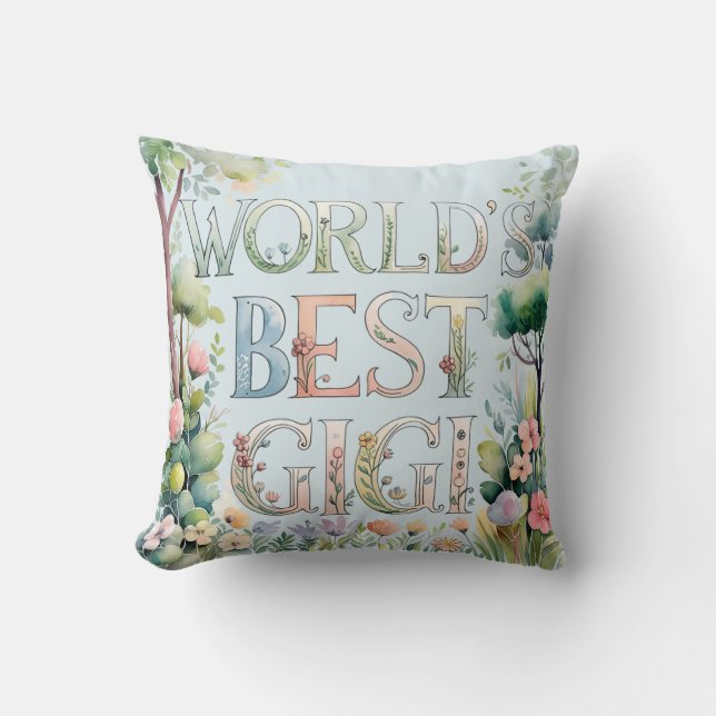 World's BEST GIGI Grandma Gift Birthday Christmas  Cushion (Front)