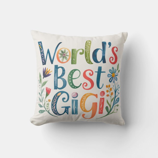 World's BEST GIGI Grandma Gift Birthday Christmas  Cushion (Front)