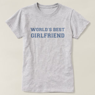 WORLD'S BEST GIRLFRIEND T-Shirt