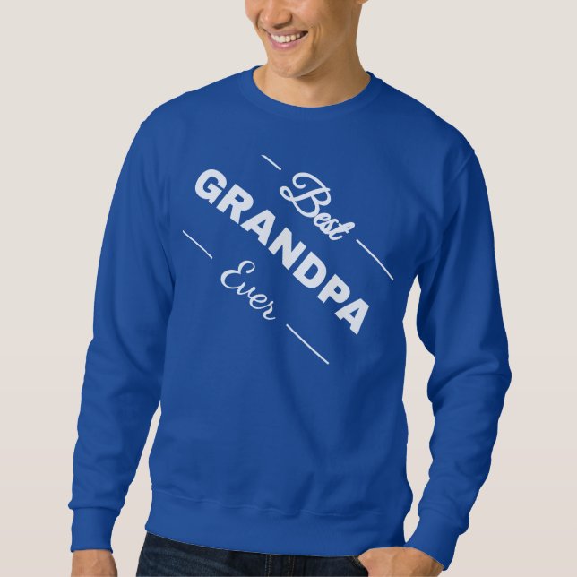World's Best Grandpa Ever Sweatshirt (Front)