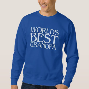 Worlds Best Grandpa Sweatshirt