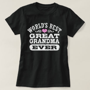 World's Best Great Grandma Ever T-Shirt