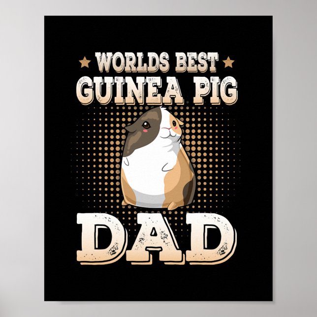 Worlds Best Guinea Pig Dad Piggy Owner Fathers Poster (Front)