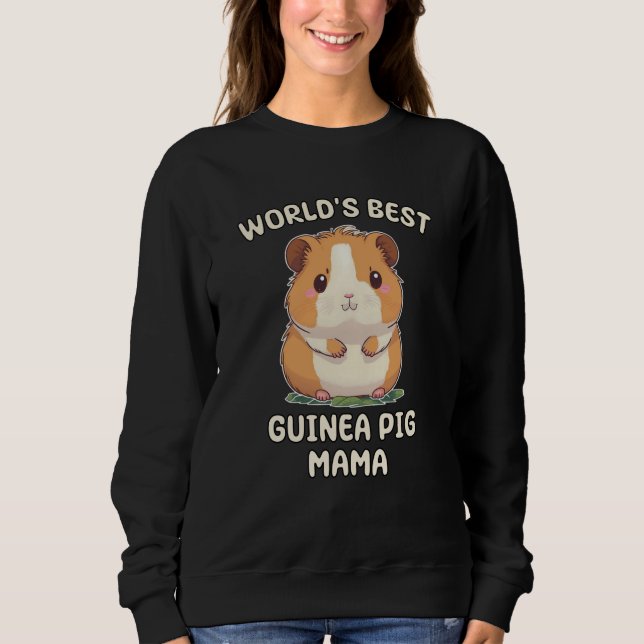 World's Best Guinea Pig Mama Mom Mum Sweatshirt (Front)