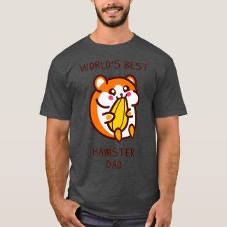 WORLDS BEST HAMSTER DAD   (2)  T-Shirt