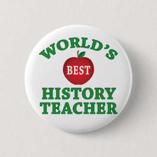 World's Best History Teacher 6 Cm Round Badge