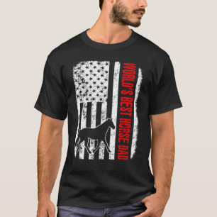 Worlds Best Horse Dad American Flag T-Shirt