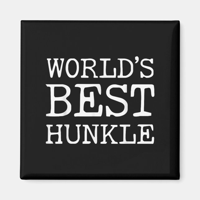 Worlds Best Hunkle Funny Uncle Joke Fathers Day  Magnet (Front)
