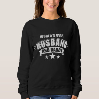 World's best husband and dad gift for father's day sweatshirt