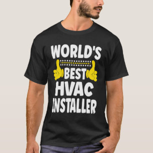 World's Best HVAC Installer Job Title HVAC Insta T-Shirt