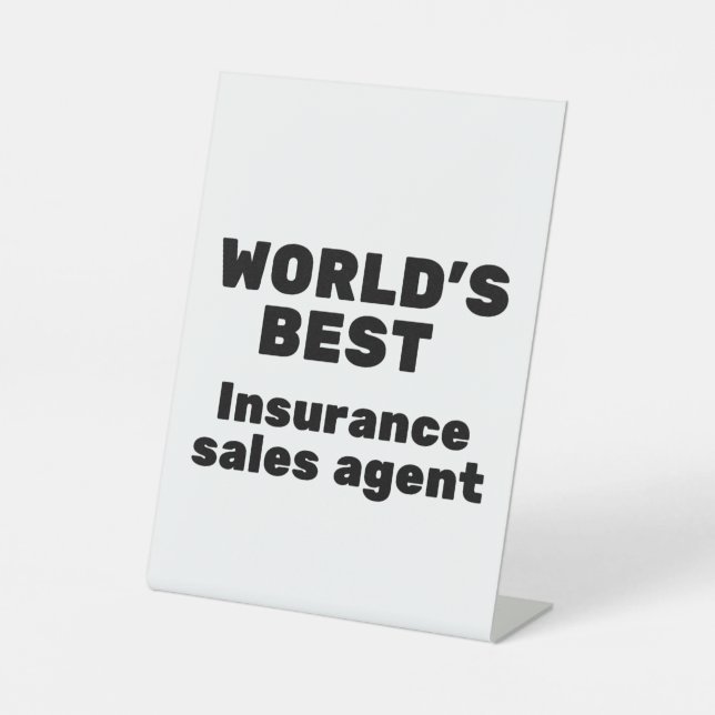 World's Best Insurance Sales Agent Pedestal Sign (Front)