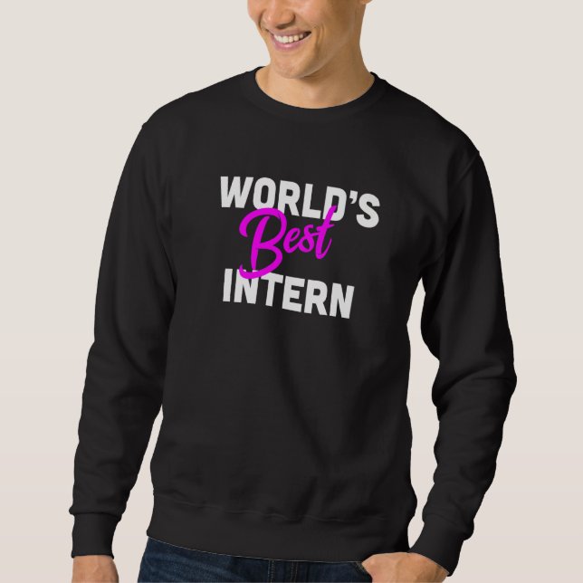 World's Best Intern Internship Appreciation Premiu Sweatshirt (Front)