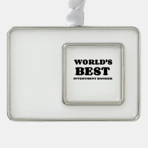 WORLD'S BEST INVESTMENT BANKER SILVER PLATED FRAMED ORNAMENT