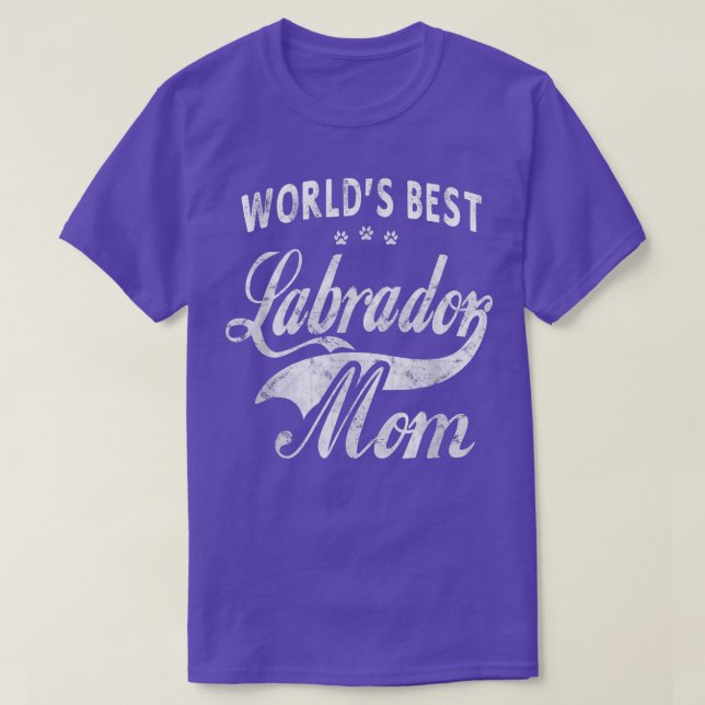 World's Best Labrador Dog Mom  Dogs Owner Gift  T-Shirt (Design Front)