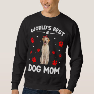World's Best Labrador Dog Mum Funny Mother's Day 1 Sweatshirt