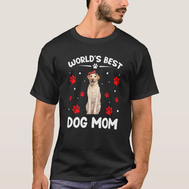 World's Best Labrador Dog Mum Funny Mother's Day   T-Shirt (Front)