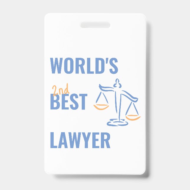 World's best Lawyer. Colleague gift idea. Attorney ID Badge (Front)