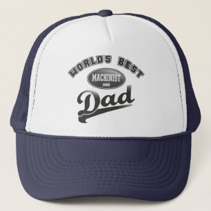 World's Best Machinist & Dad Trucker Hat