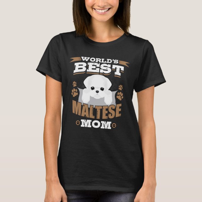 World's Best Maltese Mum Dog Owner T-Shirt (Front)