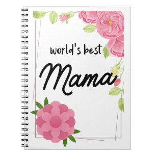 World's Best Mama- Mother's Day Notebook