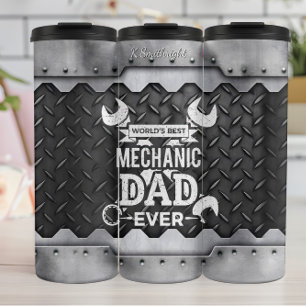 World's Best Mechanic Dad Ever Thermal Tumbler