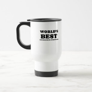 WORLD'S BEST MECHANICAL ENGINEER TRAVEL MUG