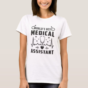 Worlds Best Medical Assistant Doctor Nurses Funny T-Shirt
