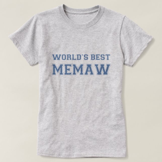 Worlds Best Memaw T-Shirt (Design Front)