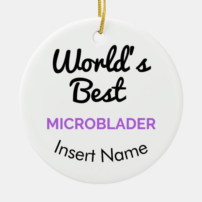 World's best microblader ceramic ornament (Front)