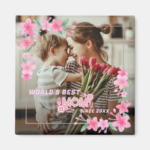 WORLD'S BEST MOM EVER Photo Floral Custom Text  Magnet