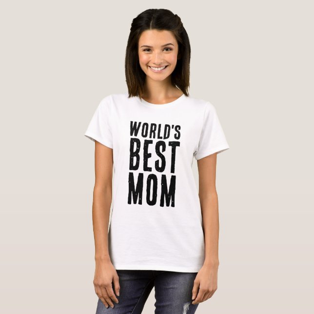 WORLD'S BEST MOM, MOTHER'S DAY T-SHIRT (Front Full)