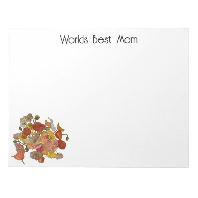 Worlds Best Mom Note Pad with Poppies (Front)