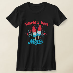 World's Best Mom Popsicle 4th July T-Shirt