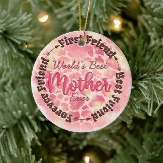 World's Best Mother Ever Ceramic Ornament