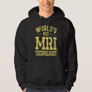 World's Best MRI Technologist Job Title MRI Techno Hoodie