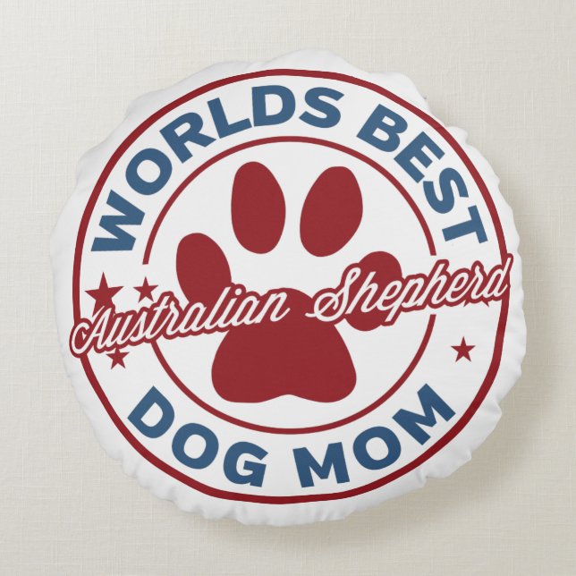 Worlds Best Mum Australian Shepherd Paw Print Round Cushion (Back)
