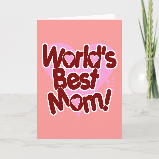 World's BEST Mum! Card (Front)