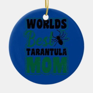 Worlds Best Mum Design Tarantula  Ceramic Ornament