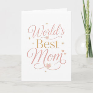 World's Best Mum Elegant Pink Gold Typography Card
