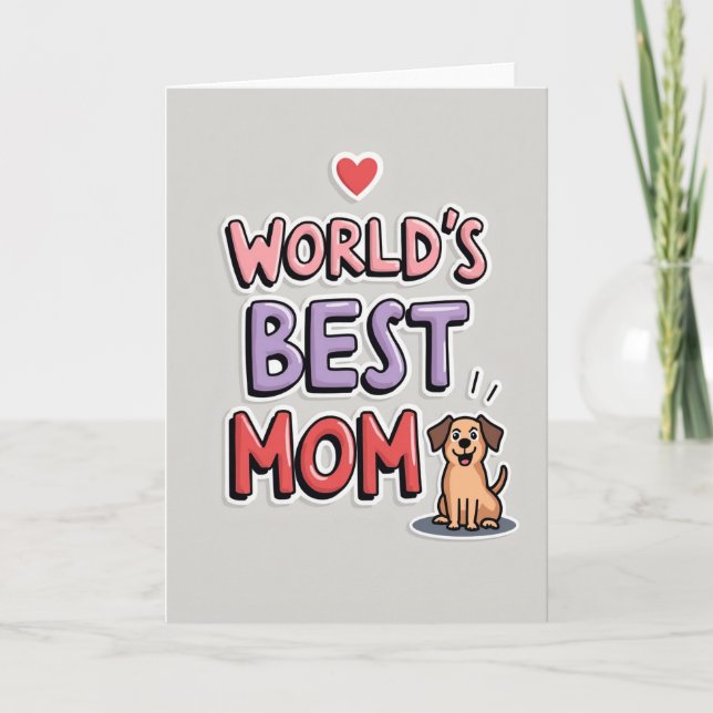 Worlds Best Mum Graphic Card (Front)