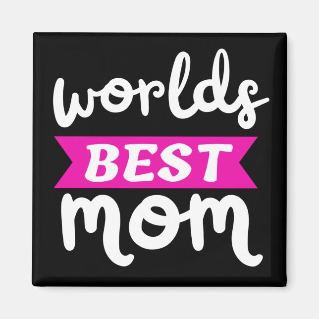 worlds best mum magnet (Front)