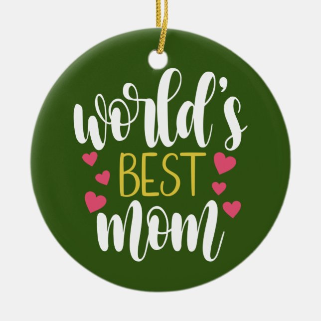 World's Best Mum Mother's Day | Ornament (Front)